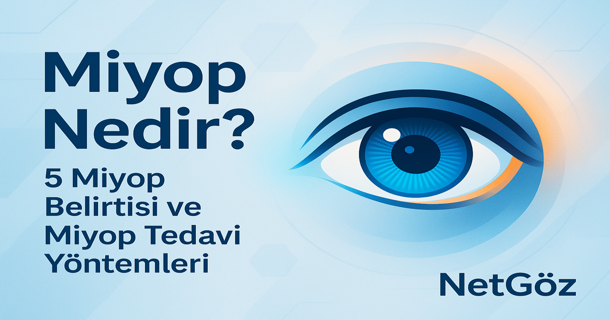 Miyop nedir, belirtileri nelerdir ve nasıl tedavi edilir? sorularını özetleyen görsel.