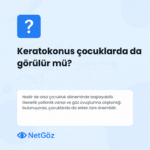 Çocuklarda keratokonus görülme ihtimaline dair bilgi içeren Türkçe görsel