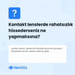 Lens rahatsızlığı yaşayan kişi için çözüm önerileri içeren görsel
